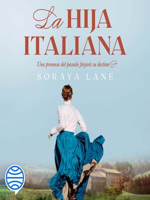 cover image of La hija italiana (Serie Las hijas perdidas 1)